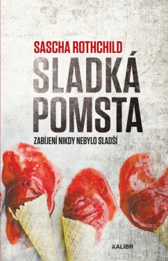 Sladká pomsta Rothchild Sascha