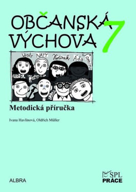 Občanská výchova 7.ročník ZŠ - metodická příručka - Oldřich Müller