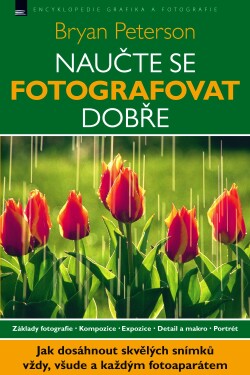 Naučte se fotografovat dobře