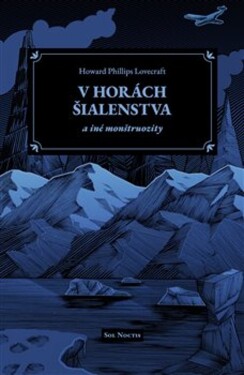 V horách šialenstva a iné monštruozity