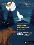 Můj sešit pozorování aktivit Zvířata, ze kterých jde strach! Francois Lasserre,