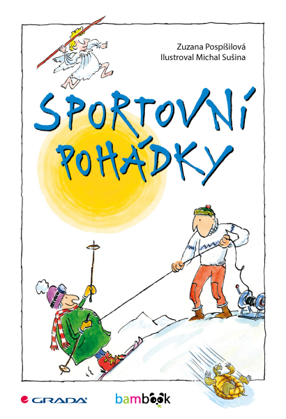 Sportovní pohádky - Zuzana Pospíšilová, Michal Sušina