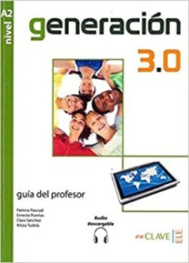Generacion 3.0 - Guia para el profesor (A2)