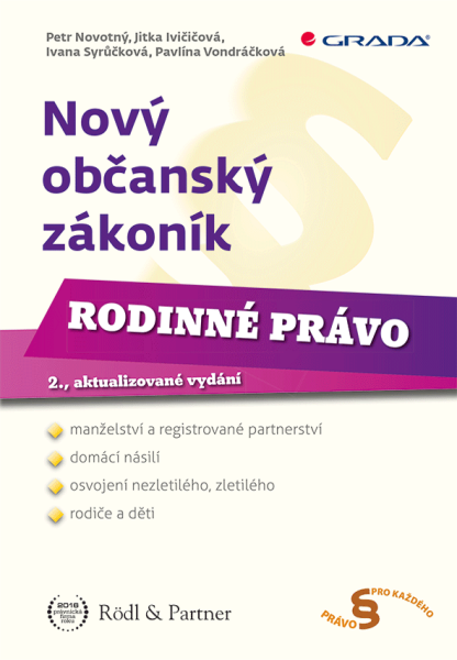 Nový občanský zákoník - Rodinné právo - Petr Novotný, Jitka Ivičičová, Ivana Syrůčková, Pavlína Vondráčková