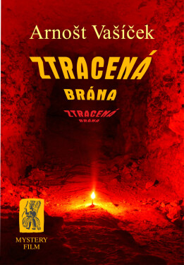 ZTRACENÁ BRÁNA - Arnošt Vašíček