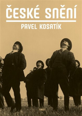 České snění - Pavel Kosatík