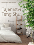 Tajemství Feng Shui Ludmila Djemelová