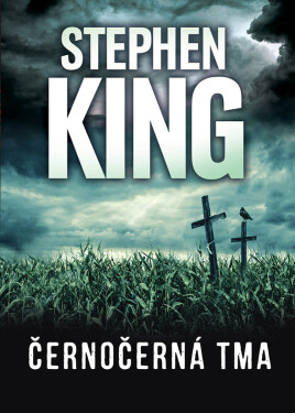 Černočerná tma - Stephen King