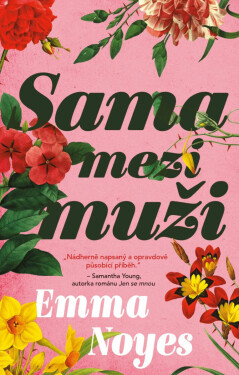 Sama mezi muži - Emma Noyes