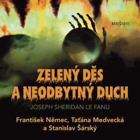 Zelený děs a Neodbytný duch - Joseph Thomas Sheridan Le Fanu - audiokniha