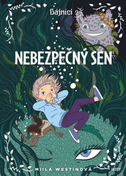 Bájníci 2 - Nebezpečný sen - Miila Westinová
