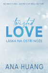 Twisted Love: Láska na ostří nože - Ana Huang - e-kniha