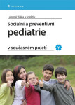Sociální a preventivní pediatrie v současném pojetí - Lubomír Kukla