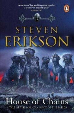 House of Chains: of Steven Erikson