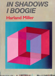 Harland Miller: In Shadows I Boogie - Martin Herbert