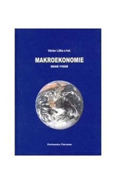 Makroekonomie, 2. vydání - Václav Liška