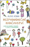 Bezpodmínečné rodičovství Alfie Kohn