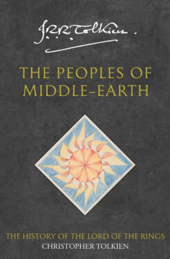 The History of Middle-Earth 12: Peoples of Middle-Earth - John Ronald Reuel Tolkien