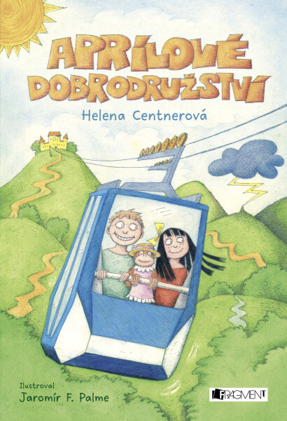 Aprílové dobrodružství - Helena Centnerová