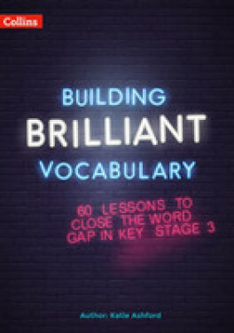Building Brilliant Vocabulary - Ashford, Katie