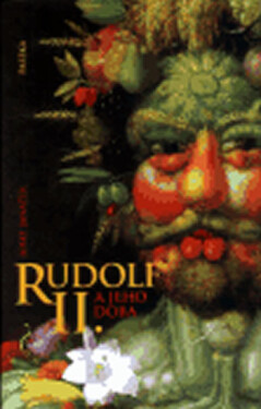 Rudolf II a jeho doba - Josef Janáček