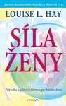 Síla ženy, 3. vydání - Louise L. Hay