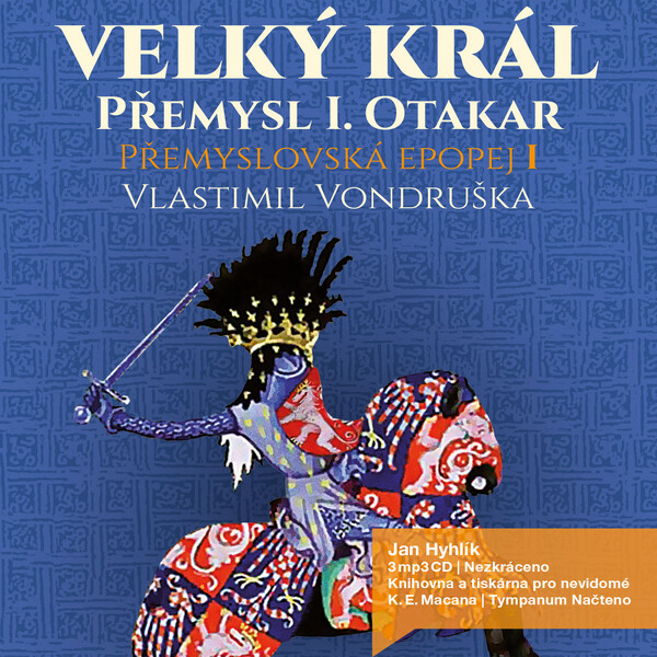 Přemyslovská epopej I. - Velký král - Vlastimil Vondruška