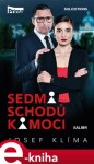 Sedm schodů k moci - Josef Klíma