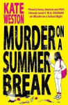 Murder on a Summer Break - Kate Weston