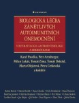 Biologická léčba zánětlivých autoimunitních onemocnění - Petra Cetkovská, Tomáš Doležal, Karel Pavelka, Milan Lukáš, Tomáš Zima, Mudr. Marta Olejárová