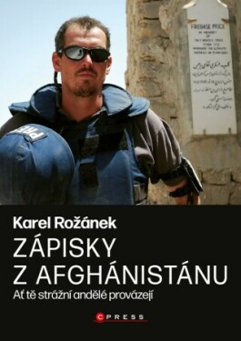 Karel Rožánek: Zápisky z Afghánistánu - Karel Rožánek - e-kniha