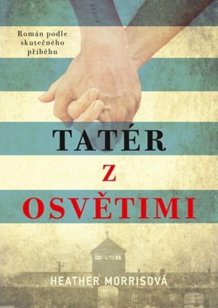 Tatér z Osvětimi (brož.) | Heather Morrisová