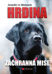 Hrdina: Záchranná mise - Jennifer Li Shotz