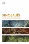 Dinosauři další prehistorická zvířata