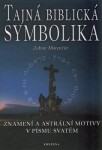 Tajná biblická symbolika Zoltán Marenčín