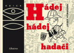 Hádej, Hádej, hadači Josef Strouhal