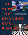 The Year That Changed Our World: A Photographic History of the Covid–19 Pandemic - Agence France Presse