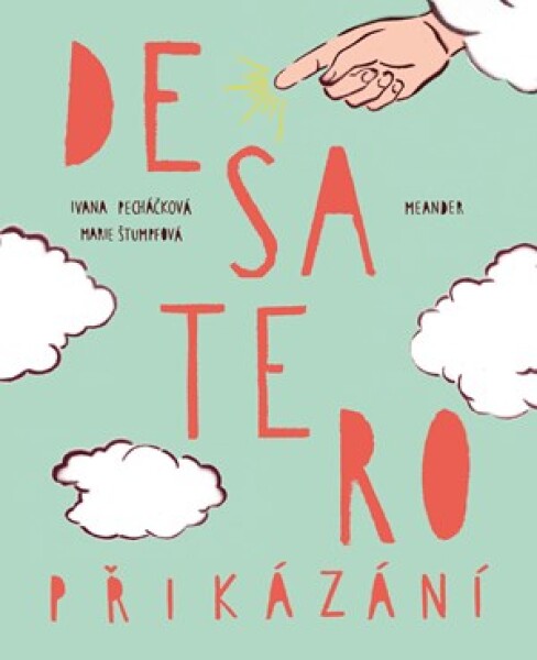 Desatero přikázání Ivana Pecháčková