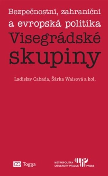 Bezpečnostní, zahraniční a evropská politika Visegrádské skupiny