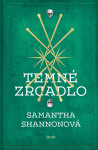 Temné zrcadlo - Shannon Samantha