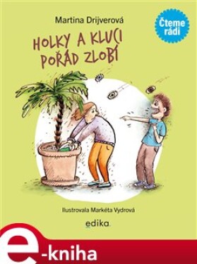 Holky kluci pořád zlobí Martina Drijverová