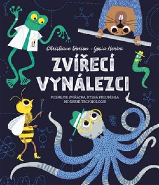 Zvířecí vynálezci Christiane Dorion