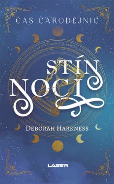 Čas čarodějnic 2: Stín noci - Deborah Harknessová