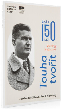 Touha tvořit - Katalog k výstavě - Gabriela Končitíková, Jakub Malovaný