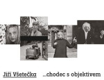 Jiří Všetečka ...chodec objektivem Jiří Všetečka