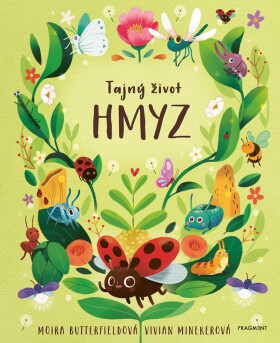 Tajný život - HMYZ - Moira Butterfield