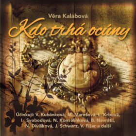 Kdo trhá ocúny - Karel Dobrý, Soběslav Sejk, Bořivoj Navrátil, Marie Marešová, Věra Kubánková, Ljuba Krbová, Věra Tichánková, Věra Kalábová - audiokni