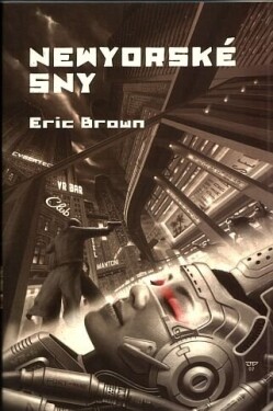 Newyorské sny Eric Brown