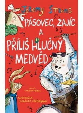 Pásovec, Zajíc příliš hlučný medvěd