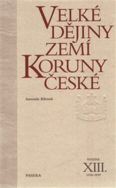 Velké dějiny zemí Koruny české XIII. Antonín Klimek